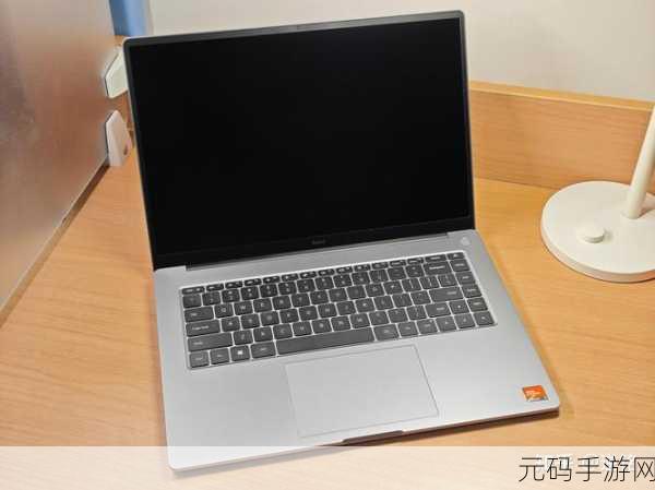 redmibookpro15锐龙版能玩什么游戏：探索Redmi Book Pro 15锐龙版的游戏潜力：适合哪些热门游戏？