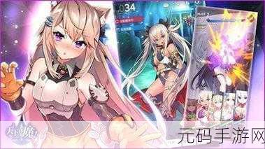 天下布魔手游新版本震撼发布,二次元美少女养成新体验