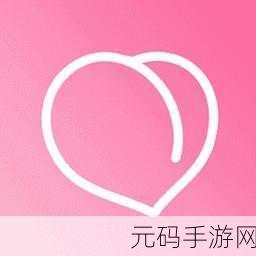 羞羞软件,甜蜜心动交友