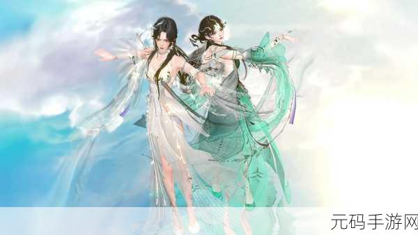 倩女幽魂手游新版本震撼来袭,经典仙侠世界再续前缘