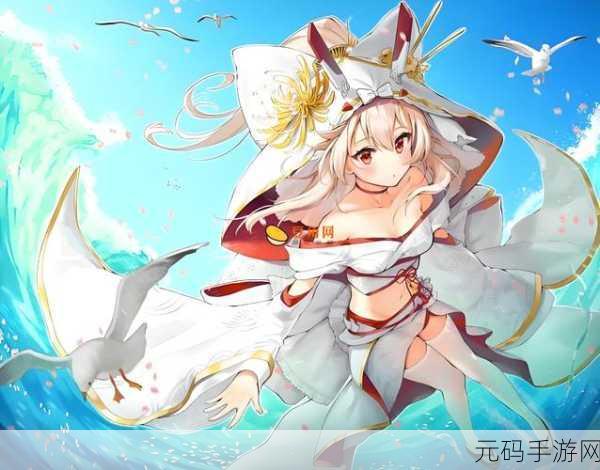 碧蓝航线练船点全攻略,从初心者到高手的蜕变之旅