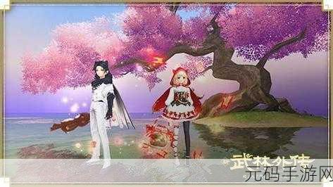 武林外传手游新版本震撼发布，探索江湖的另一番天地