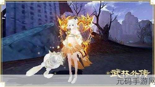 武林外传手游新版本震撼发布,探索江湖的另一番天地