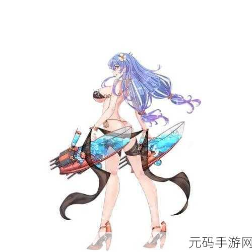 手游资讯，战舰少女R当前版本不可获得稀有舰娘揭秘